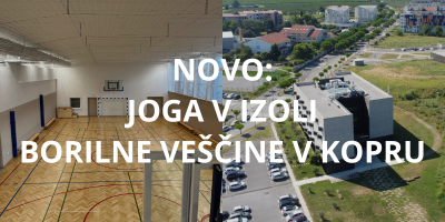 JOGA SEDAJ TUDI V IZOLI, PONOVITEV DELAVNICE BORILNIH VEŠČIN!